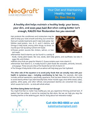Flyer for NeoGraft Hair Restoration featuring diet tips for healthy hair and contact information for Kalos Hair Restoration by Dr. Ben Stong.