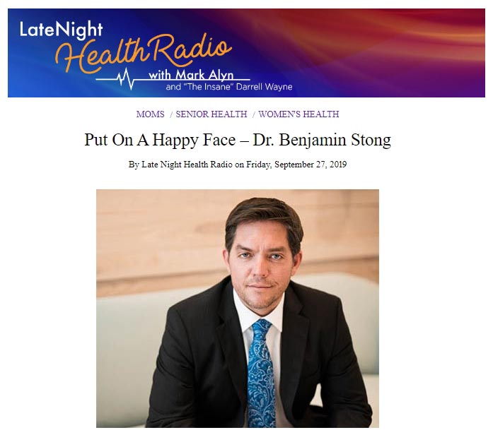 Put On A Happy Face – Dr. Benjamin Stong – Late Night Health Radio